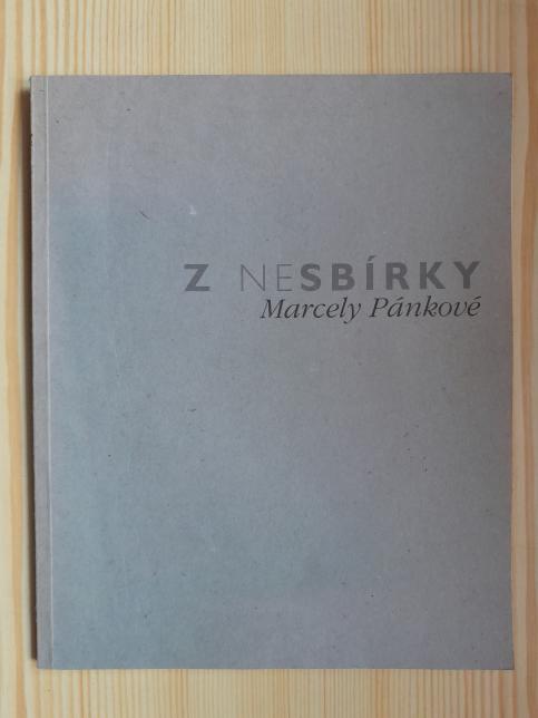 Z nesbírky Marcely Pánkové