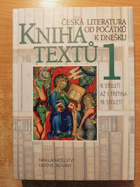 Kniha textů 1 - Česká literatura od počátků k dnešku