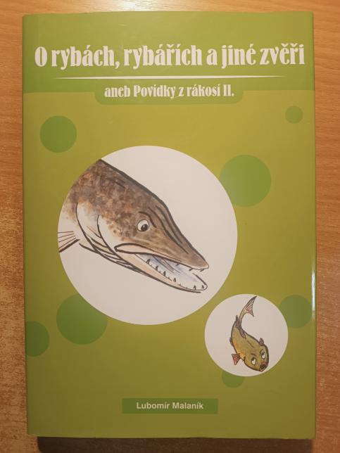 O rybách a rybářích a jiné zvěři aneb povídky z rákosí II.