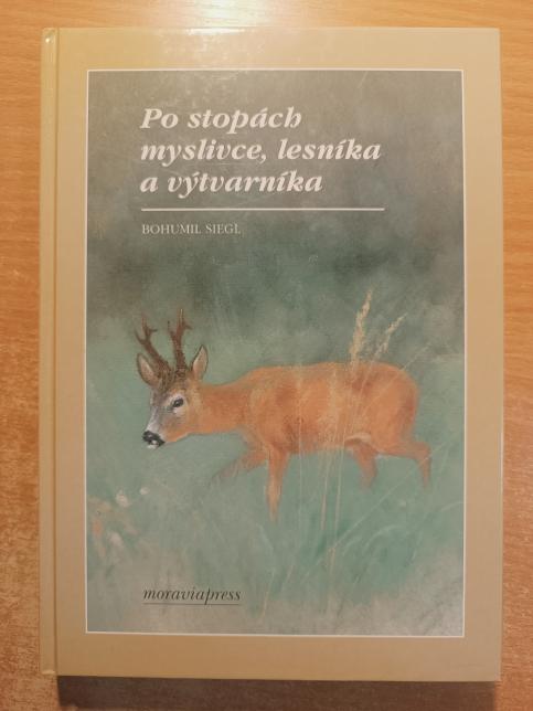 Po stopách myslivce, lesníka a výtvarníka