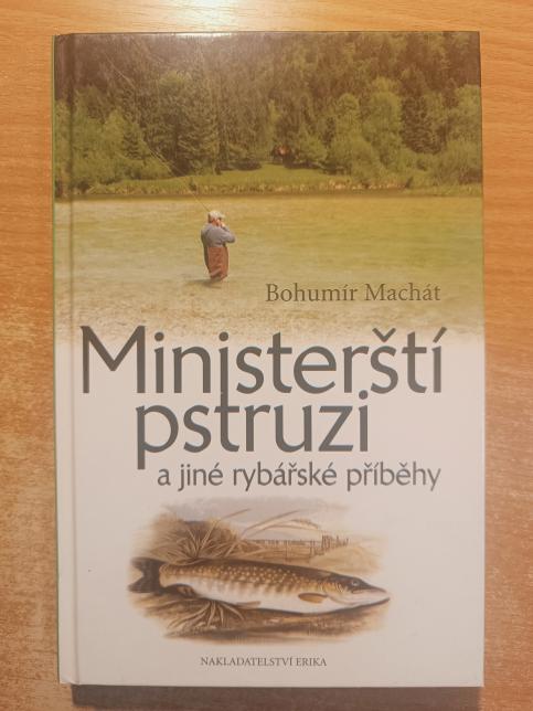 Ministerští pstruzi a jiné rybářské příběhy