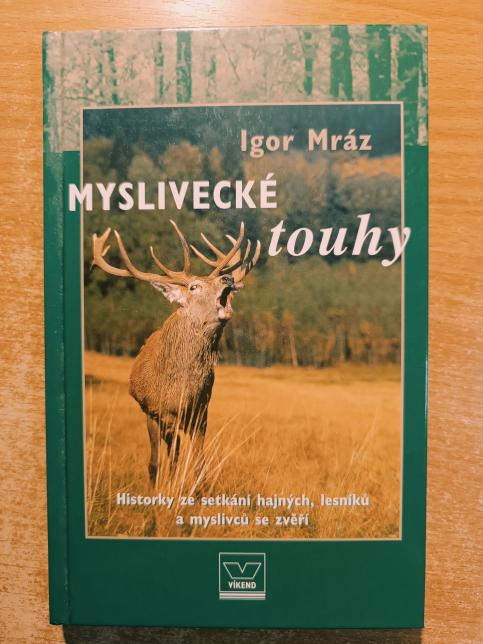 Myslivecké touhy