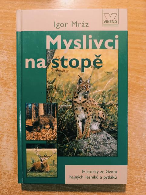 Myslivci na stopě