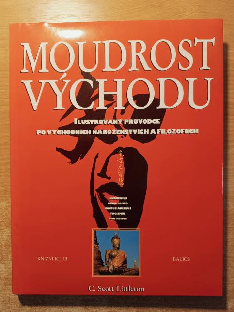 Moudrost Východu: Ilustrovaný průvodce po východních náboženstvích a filozofiích
