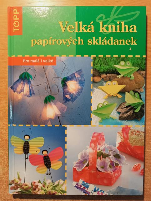 Velká kniha papírových skládanek