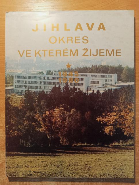 Jihlava okres ve kterém žijeme