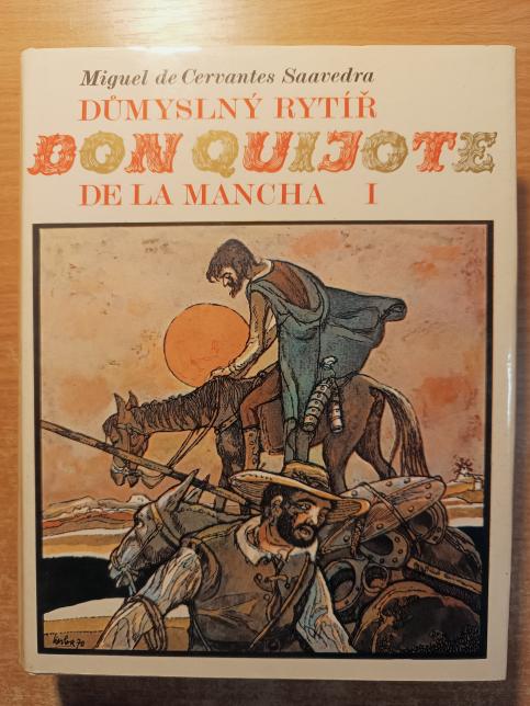 Důmyslný rytíř don Quijote de la Mancha I. a II.