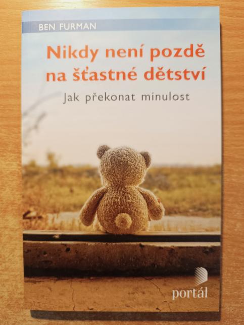 Nikdy není pozdě na šťastné dětství