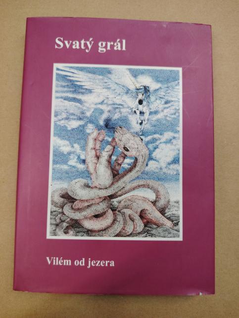 Svatý grál - Vilém od jezera