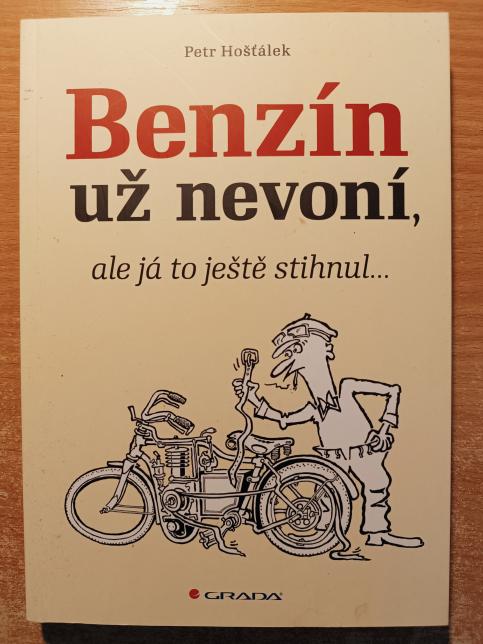 Benzín už nevoní, ale já to ještě stihnul…