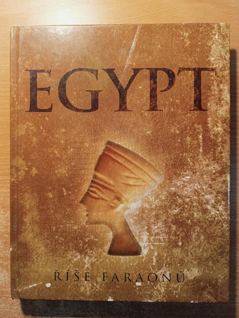 Egypt - Říše faraonů