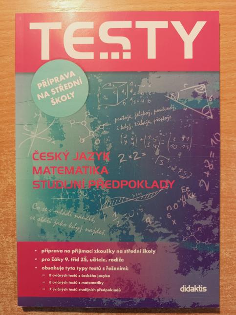 Testy příprava na střední školy - Český jazyk, Matematika, Studijní předpoklady