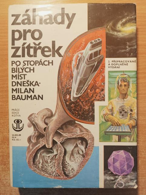 Záhady pro zítřek: Po stopách bílých míst vědy dneška