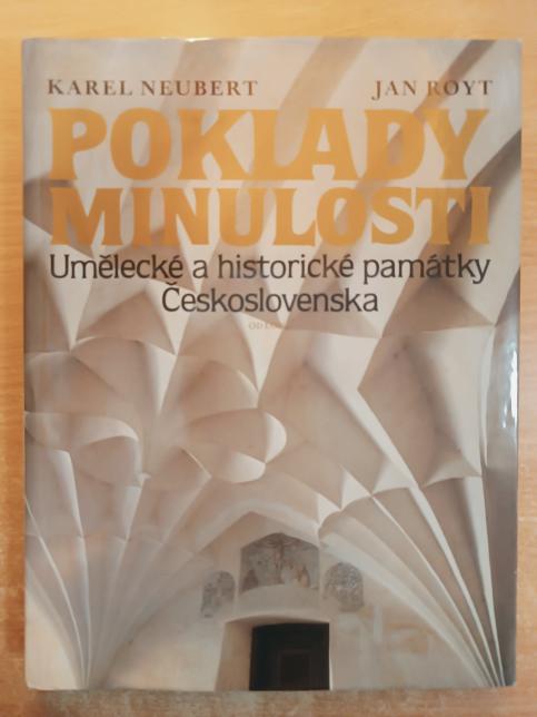 Poklady minulosti: Umělecké a historické památky Československa