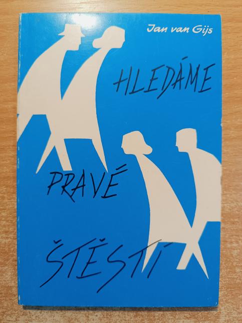 Hledáme pravé štěstí