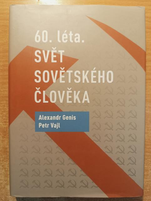 60. léta: Svět sovětského člověka