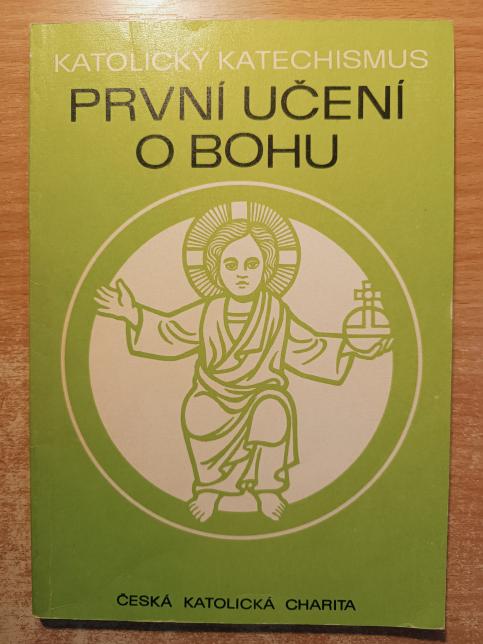 Katolický katechismus: První učení o Bohu