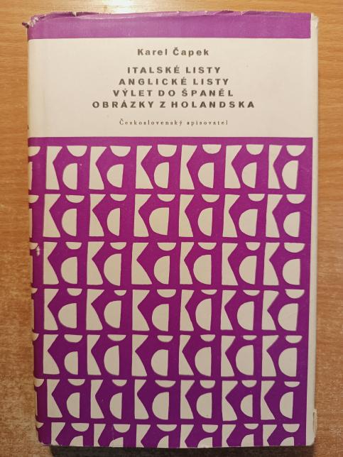 Italské listy / Anglické listy / Výlet do Španěl / Obrázky z Holandska