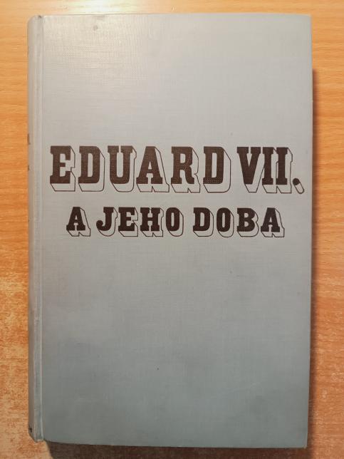 Eduard VII. a jeho doba
