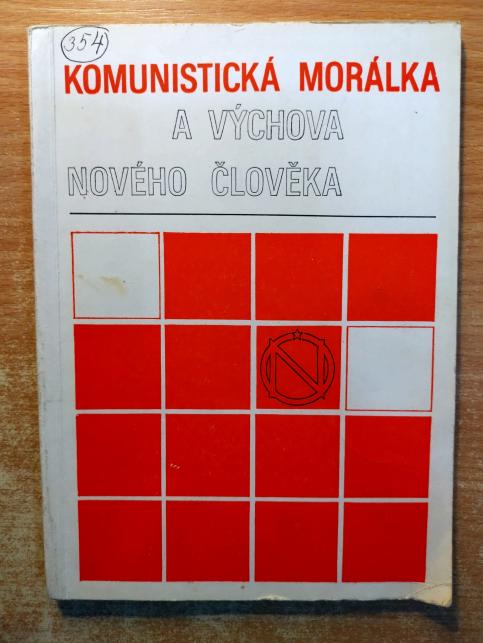 Komunistická morálka a výchova nového člověka