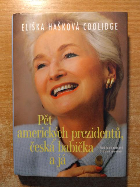 Pět amerických prezidentů, česká babička a já