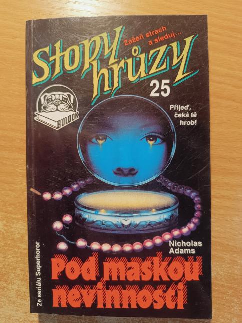 Stopy hrůzy 25 - Pod maskou nevinnosti