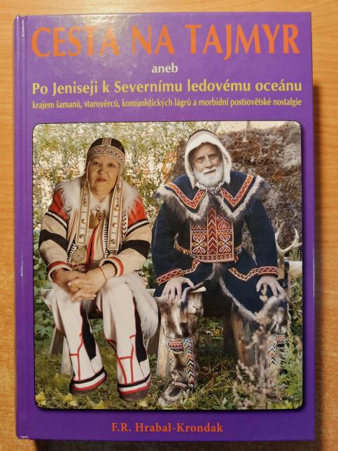 Cesta na Tajmyr aneb Po Jeniseji k Severnímu ledovému oceánu