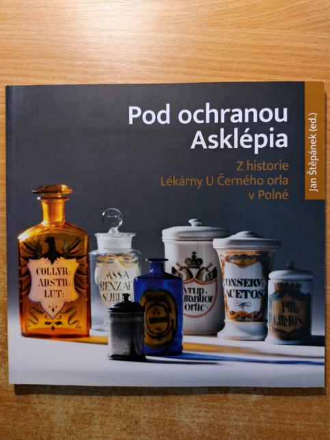 Pod ochranou Asklépia: Z historie Lékárny U Černého orla v Polné