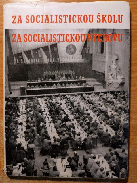 Za socialistickou školu, za socialistickou výchovu