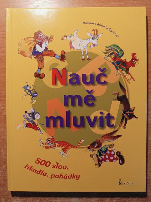 Nauč mě mluvit - 500 slov, říkadla, pohádky