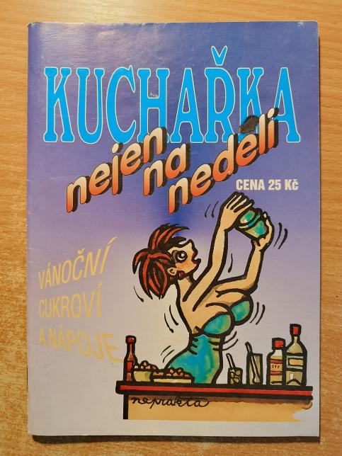 Kuchařka nejen na neděli: Vánoční cukroví a nápoje