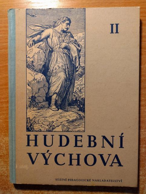 Hudební výchova pro druhý ročník pedagogických škol, pro vzdělání učitelů národních škol