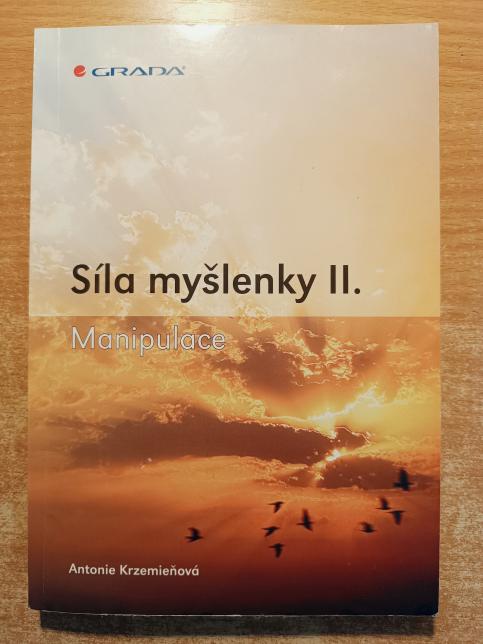 Síla myšlenky II. - Manipulace
