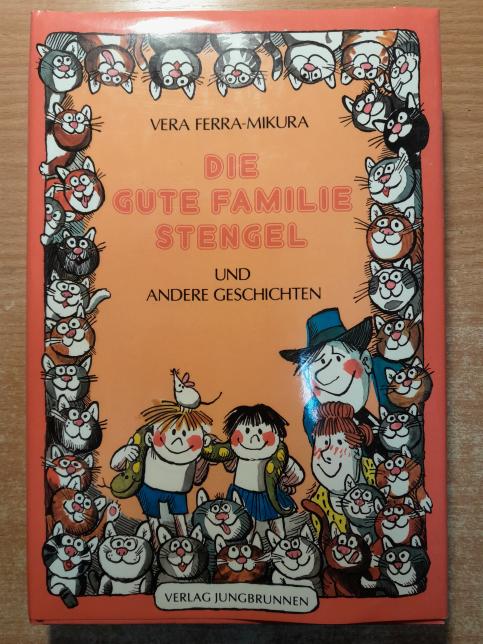 Die Gute Familie Stengel und andere Geschichten