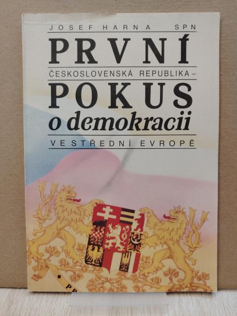 První Československá republika - pokus o demokracii ve střední Evropě