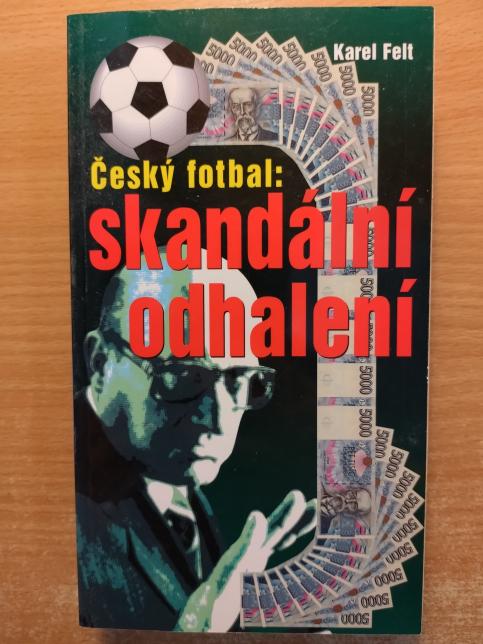 Český fotbal: Skandální odhalení