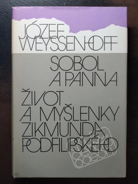 Sobol a panna, Život a myšlenky  Zikmunda Podfilipského