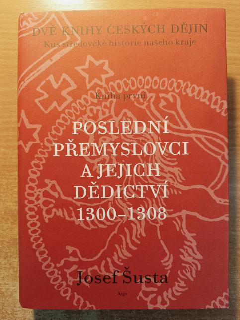 Dvě knihy českých dějin - Poslední Přemyslovci a jejich dědictví 1300-1308, Kus středověké historie našeho kraje - Počátky lucemburské (1308–1320)