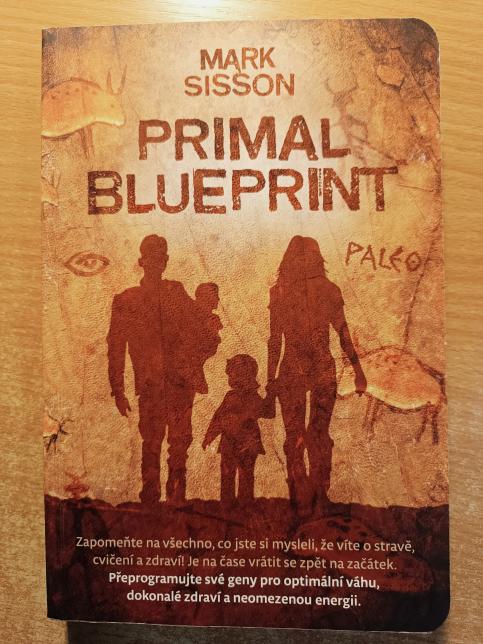 Primal Blueprint, 21 dní k celkové transformaci těla - Primal Blueprint II.
