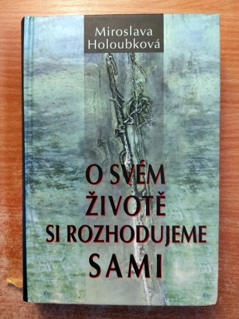 O svém životě si rozhodujeme sami