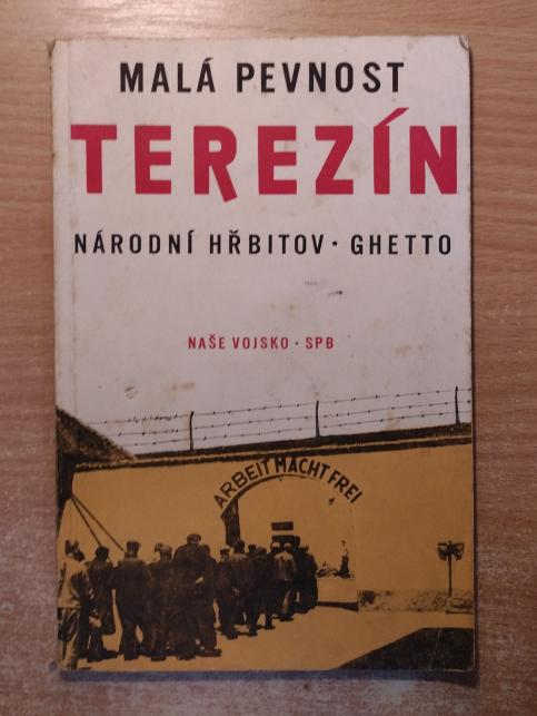 Malá pevnost Terezín - Národní hřbitov - Ghetto