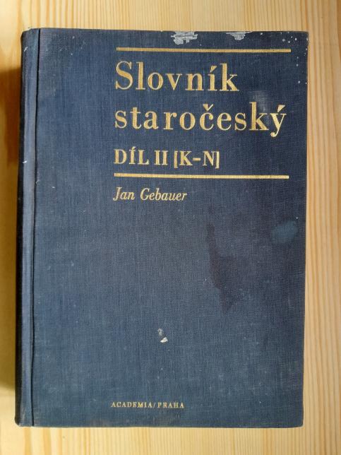 Slovník staročeský: Díl II (K-N)