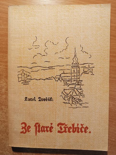 Ze staré Třebíče I. a II.
