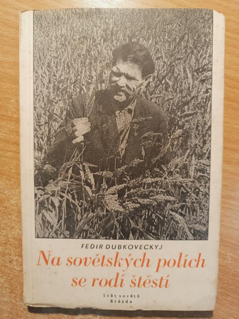 Na sovětských polích se rodí štěstí