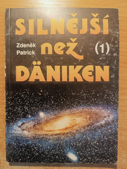 Silnější než Däniken 1. - 5.