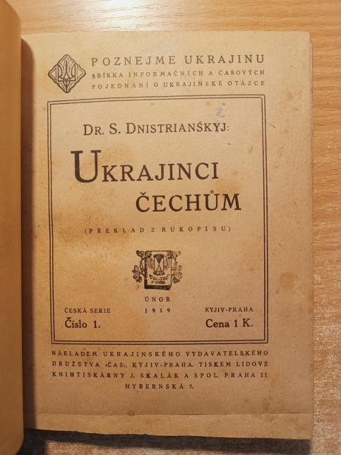 Ukrajinci Čechům / Lvov, srdce západní Ukrajiny / Upřímné slovo o stycích česko-ukrajinských / Ukrajinská otázka / Prosím za jeden slovanský národ