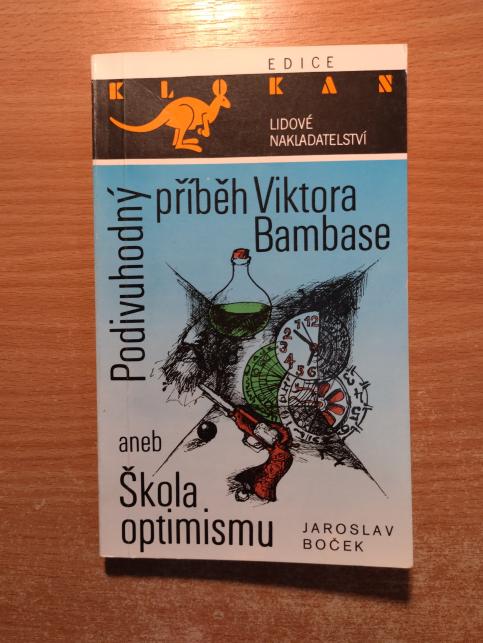 Podivuhodný příběh Viktora Bambase aneb škola optimismu