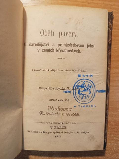 Oběti pověry: O čarodějství a pronásledování jeho v zemích křesťanských