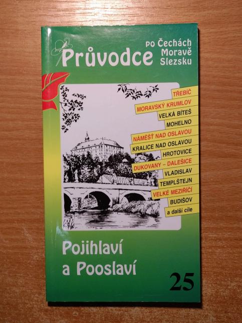 Průvodce po Čechách, Moravě a Slezsku: Pojihlaví a Pooslaví