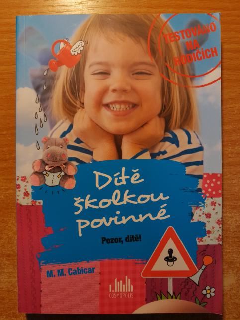 Dítě školkou povinné: Pozor, dítě!